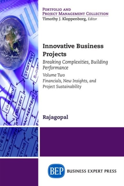 Innovative Business Projects - Breaking Complexities, Building Performance, Volume II: Financials, New Insights, and Project Sustainability