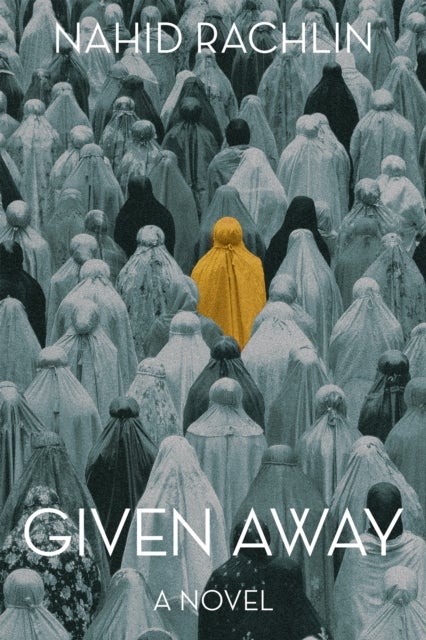 Given Away - A Novel