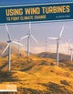 Fighting Climate Change With Science: Using Wind Turbines to Fight Climate Change