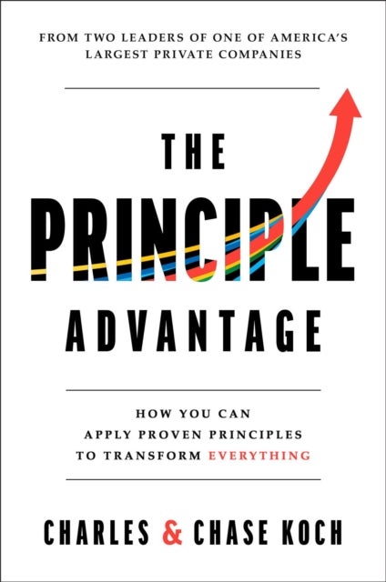 Becoming a Principle-Driven Leader - 41 Principles to Build an Enduring Business