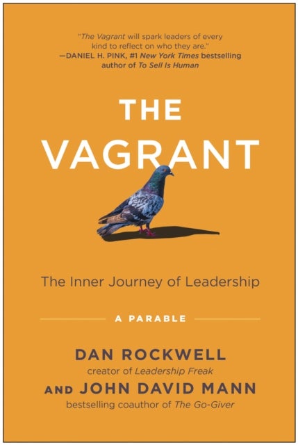 The Vagrant - The Inner Journey of Leadership: A Parable
