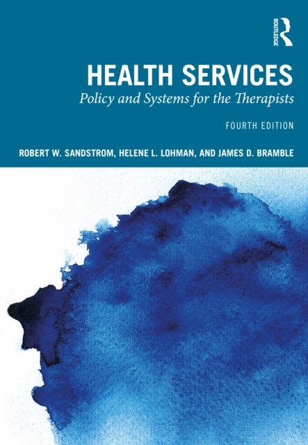 Health Services - Policy and Systems for the Therapists