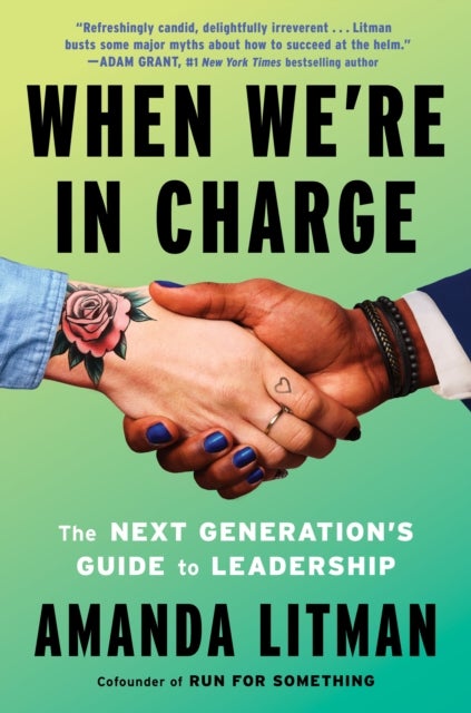 When We're in Charge - The Next Generation's Guide to Leadership