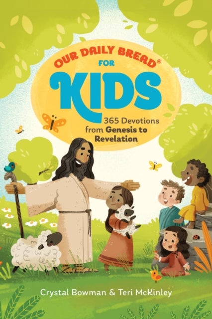Our Daily Bread for Kids - 365 Devotions from Genesis to Revelation, Volume 2  (A Children's Daily Devotional for Girls and Boys Ages 6-10)