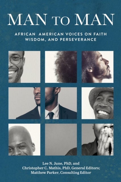 Man to Man - African American Voices on Faith, Wisdom, and Perseverance