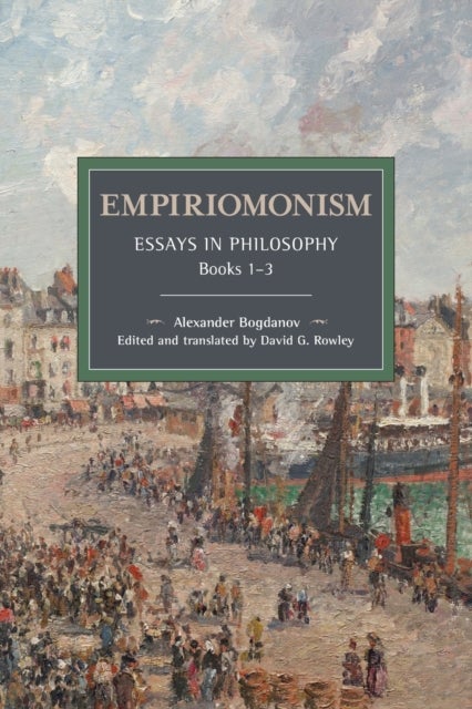 Empiriomonism - Essays in Philosophy, Books 13