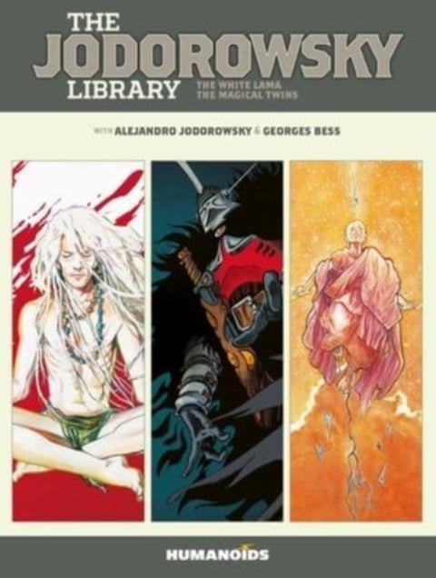 The Jodorowsky Library: Book Five - The White Lama - The Magical Twins