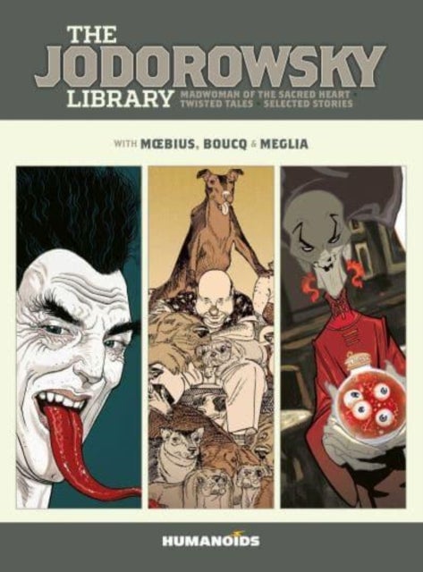 The Jodorowsky Library: Book Six - Madwoman of the Sacred Heart • Twisted Tales