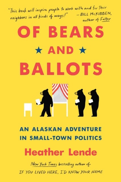 Of Bears and Ballots - An Alaskan Adventure in Small-Town Politics