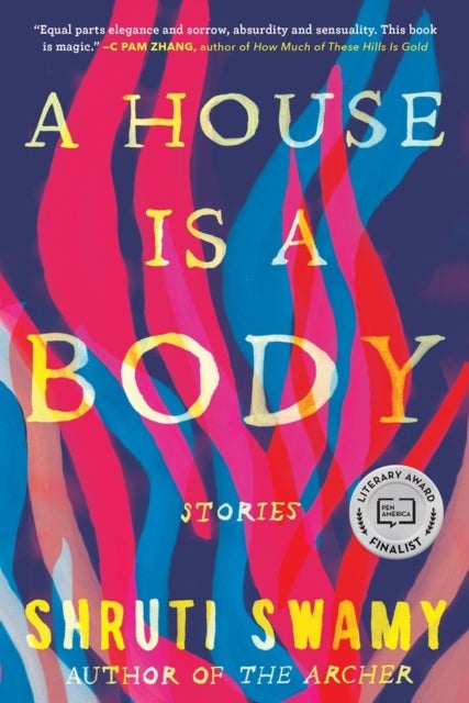 A House Is a Body - Stories