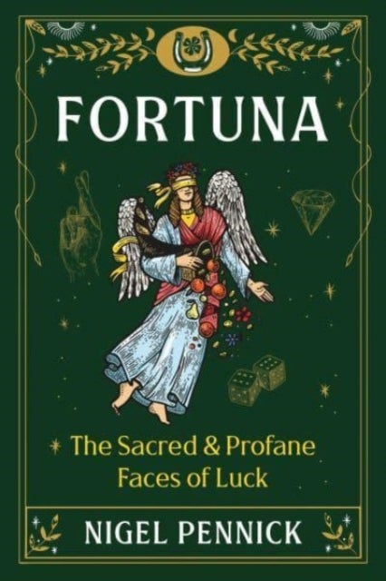 Fortuna - The Sacred and Profane Faces of Luck