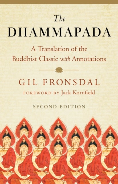 The Dhammapada - A Translation of the Buddhist Classic with Annotations