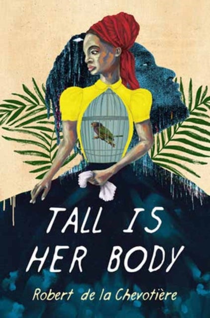 Tall Is Her Body