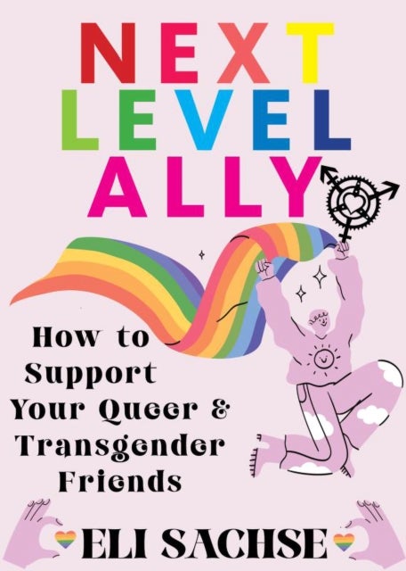 Next-Level Ally - How to Support Your Queer and Transgender Friends