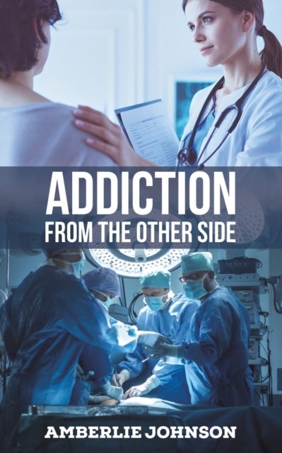 Addiction from the Other Side - From the Other Side