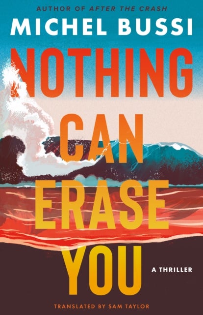 Nothing Can Erase You - A Thriller