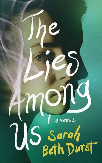 The Lies Among Us - A Novel