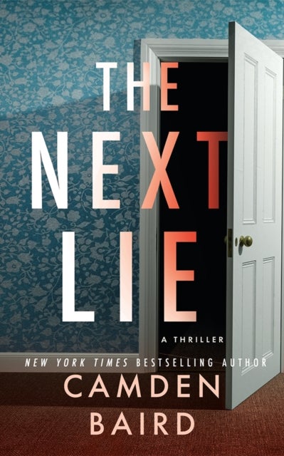 The Next Lie - A Thriller