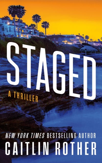 Staged - A Thriller