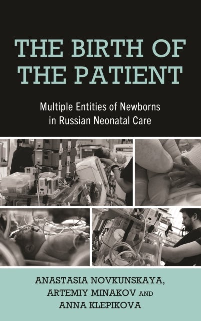 The Birth of the Patient - Multiple Entities of Newborns in Russian Neonatal Care