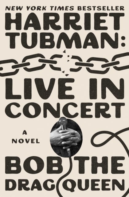 Harriet Tubman: Live in Concert - A Novel