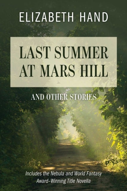 Last Summer at Mars Hill - And Other Stories