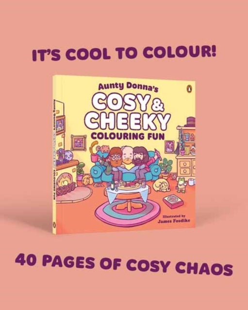 Aunty Donna's Cosy & Cheeky Colouring Fun - A surprisingly calm and cute colouring book