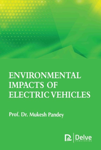 Environmental Impacts of Electric Vehicles