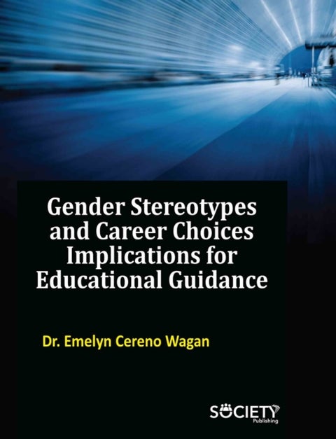 Gender Stereotypes and Career Choices - Implications for Educational Guidance