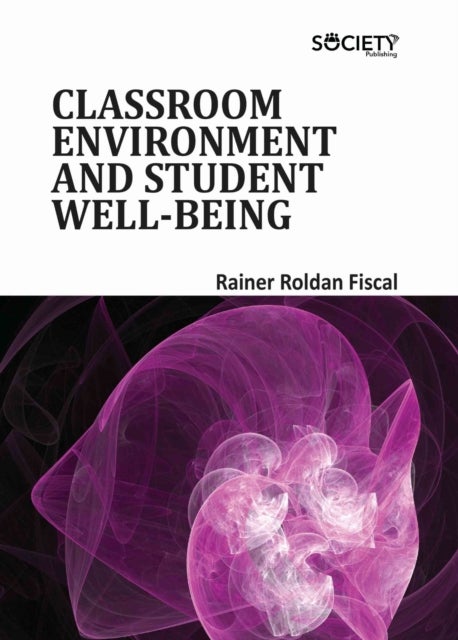 Classroom Environment and Student Well-being