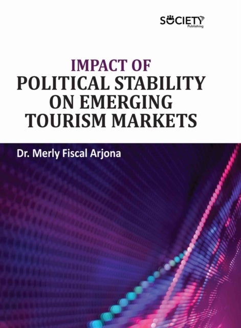 Impact of Political Stability on Emerging Tourism Markets
