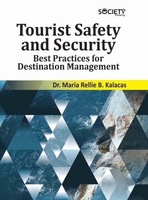 Tourist Safety and Security - Best Practices for Destination Management