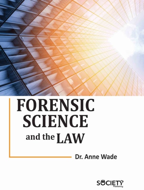 Forensic Science and the Law