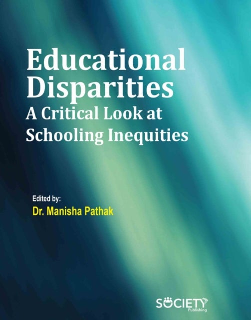 Educational Disparities - A Critical Look at Schooling Inequities