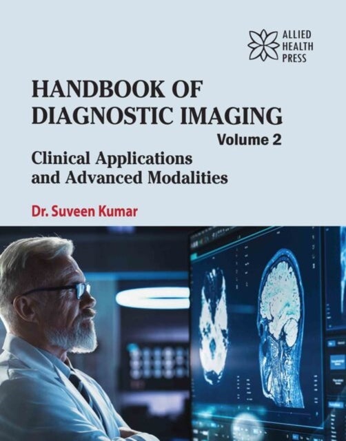 Handbook of Diagnostic Imaging, Volume 2 - Clinical Applications and Advanced Modalities