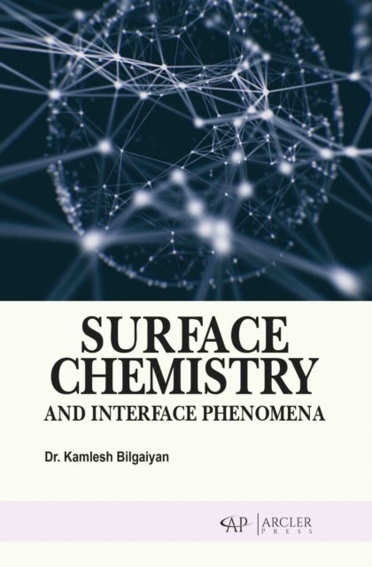 Surface Chemistry and Interface Phenomena