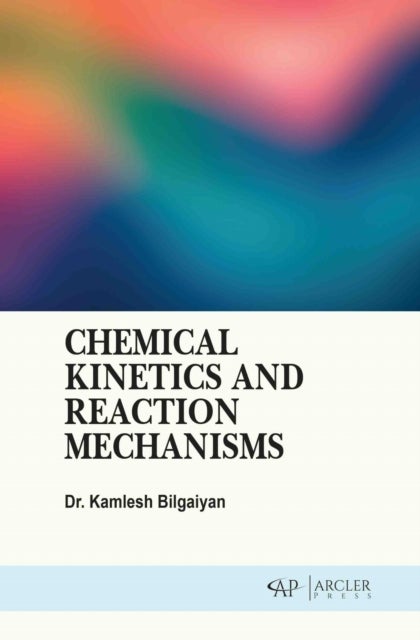Chemical Kinetics and Reaction Mechanisms