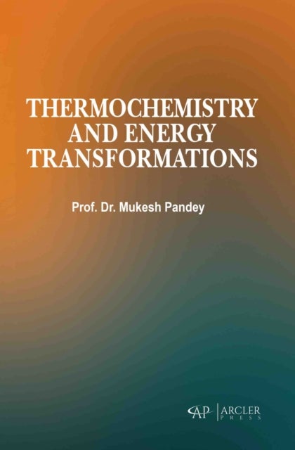 Thermochemistry and Energy Transformations