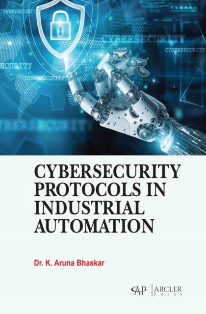 Cybersecurity Protocols in Industrial Automation