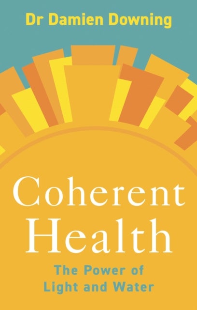 Coherent Health - The Power of Light and Water