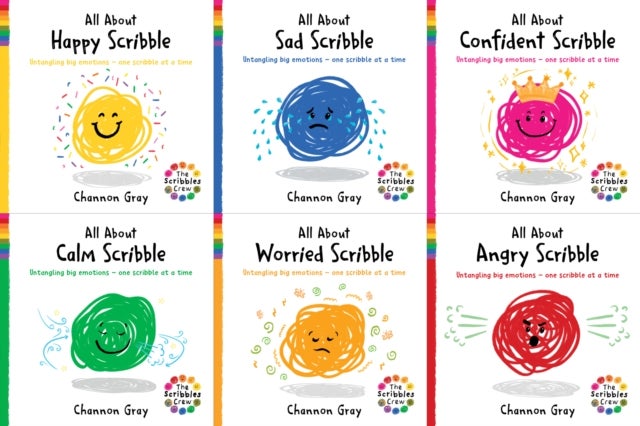 Scribbles Crew Six Pack Collection by Channon Gray (All About Happy Scribble, All About Sad Scribble, All About Calm Scribble, All About Angry Scribble, All About Confident Scribble; All About Worried