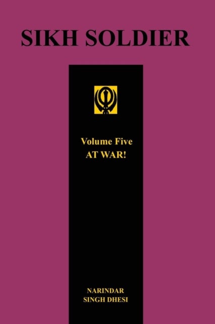 SIKH SOLDIER - AT WAR!Volume 5
