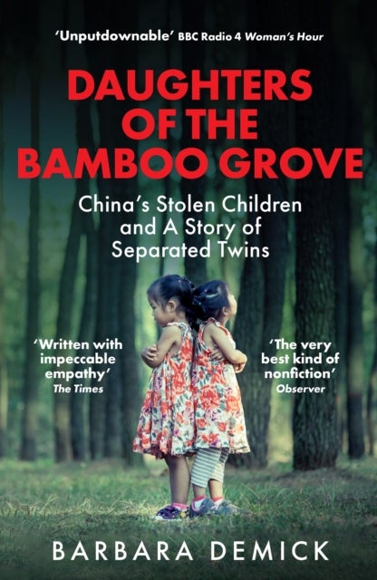 Daughters of the Bamboo Grove - China's Stolen Children and a Story of Separated Twins
