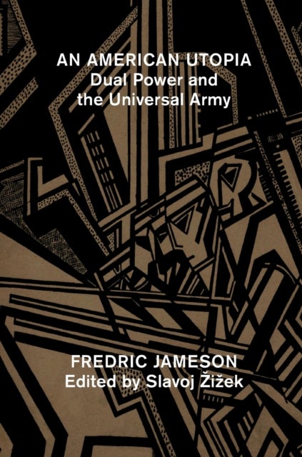 An American Utopia - Dual Power and the Universal Army