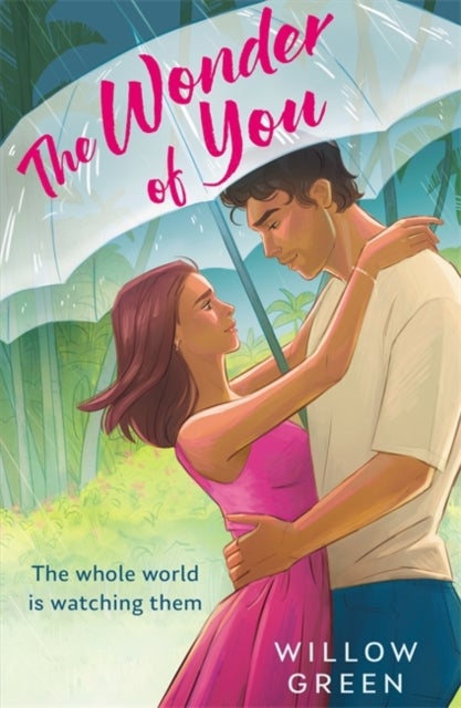 The Wonder of You - A brand new escapist romance with a celebrity twist