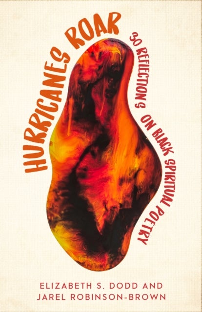 Hurricanes Roar - 30 Reflections on Black Spiritual Poetry