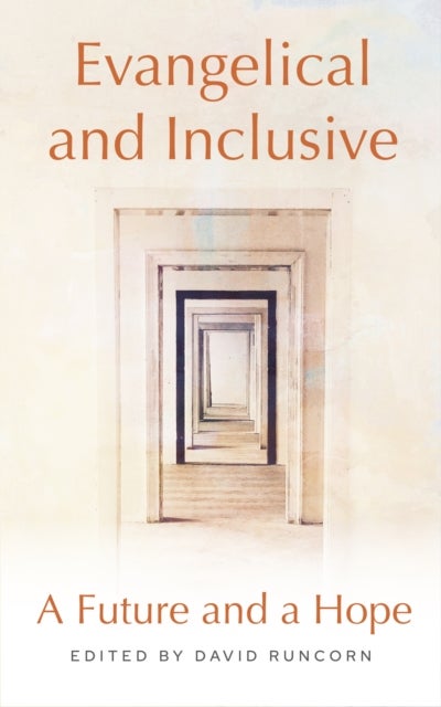 Evangelical and Inclusive - A Future and a Hope