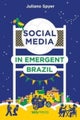 Social Media in Emergent Brazil
