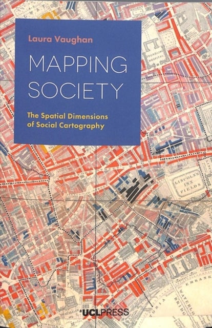 Mapping Society - The Spatial Dimensions of Social Cartography