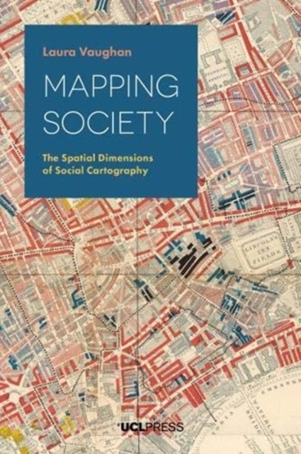 Mapping Society - The Spatial Dimensions of Social Cartography